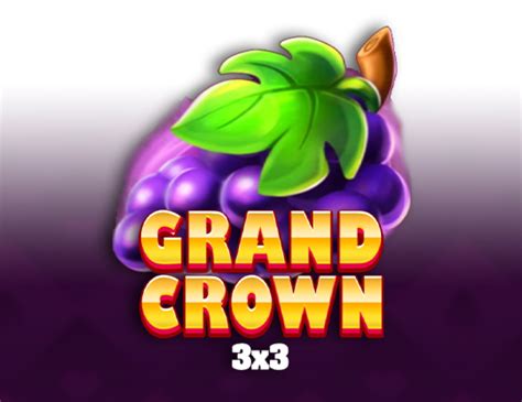 Grand Crown 3x3 Bodog