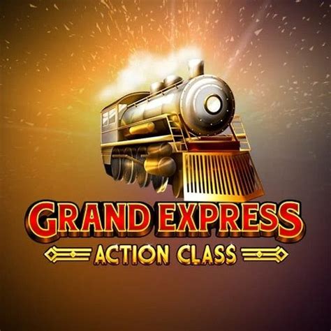 Grand Express Action Class Betfair