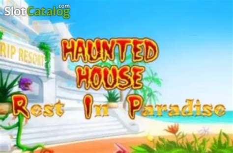 Haunted House Rest In Paradise 1xbet