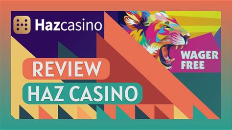 Haz Casino Bonus