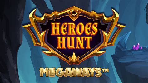 Heroes Hunt Megaways Betfair