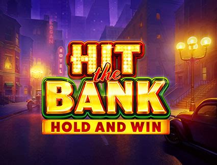 Hit The Bank Hold And Win Bodog