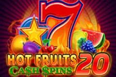 Hot Fruits 20 Cash Spins Slot - Play Online