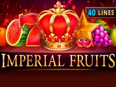 Imperial Fruits 40 Lines Slot Gratis