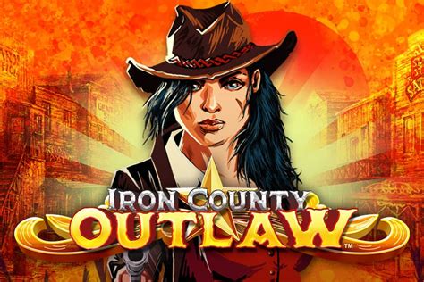 Iron County Outlaw Netbet