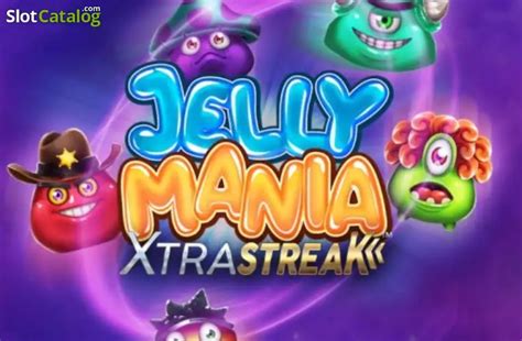 Jelly Mania Xtrastreak%E2%84%A2 Betway