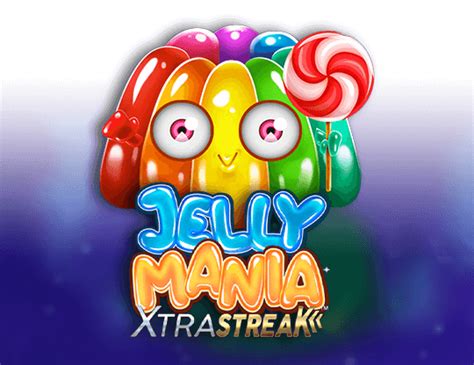 Jelly Mania Xtrastreak%E2%84%A2 Brabet
