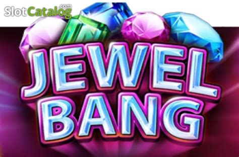 Jewel Bang Review 2024