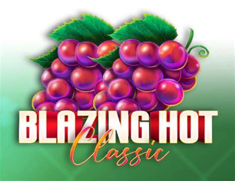 Jogar Blazing Hot Classic No Modo Demo