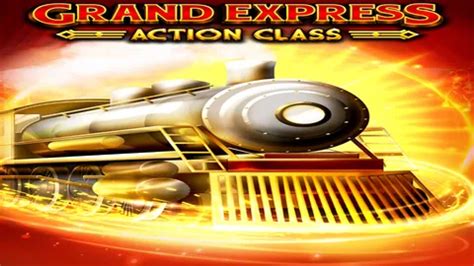 Jogar Grand Express Action Class No Modo Demo