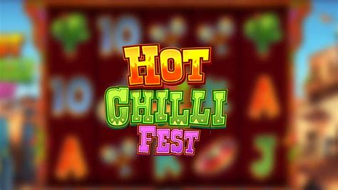 Jogar Hot Chilli Fest No Modo Demo