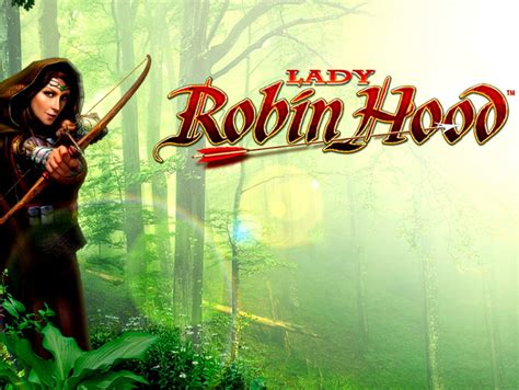 Jogar Lady Robin Hood Com Dinheiro Real