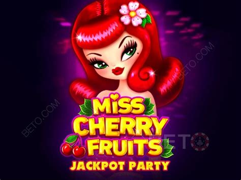 Jogar Miss Cherry Fruits Jackpot Party No Modo Demo