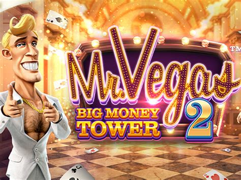 Jogar Mr Vegas 2 Big Money Tower No Modo Demo