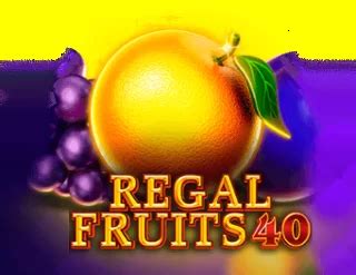 Jogar Regal Fruits 40 No Modo Demo