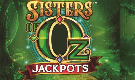 Jogar Sisters Of Oz Jackpots No Modo Demo