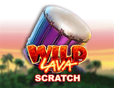 Jogar Wild Lava Scratch No Modo Demo