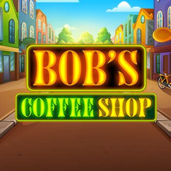 Jogue Bob S Coffee Shop Online