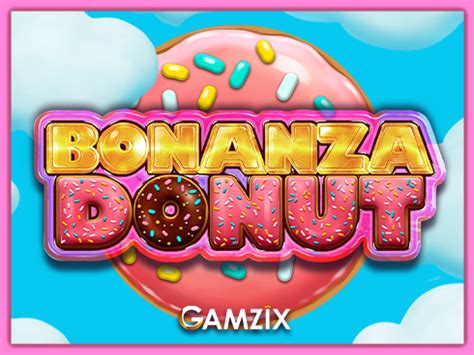 Jogue Bonanza Donut Online