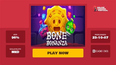 Jogue Bone Bonanza Online