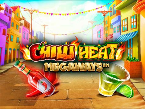 Jogue Chilli Heat Megaways Online