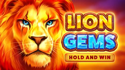 Jogue Lion Gems Hold And Win Online