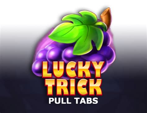 Jogue Lucky Trick Pull Tabs Online