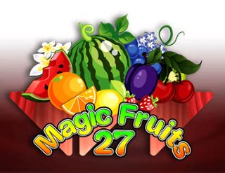Jogue Magic Fruits 27 Online