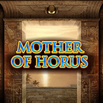 Jogue Mother Of Horus Online