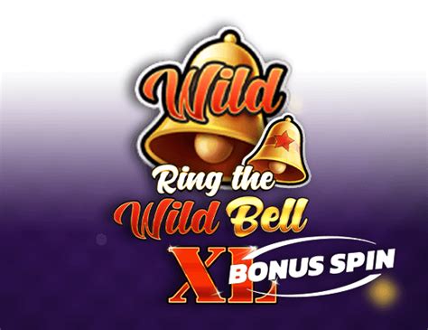 Jogue Ring The Wild Bell Xl Bonus Spin Online