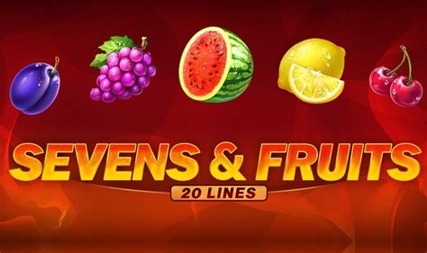 Jogue Sevens Fruits 20 Lines Online