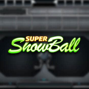 Jogue Super Showball Online
