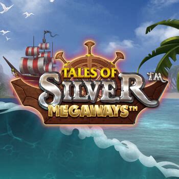 Jogue Tales Of Silver Megaways Online