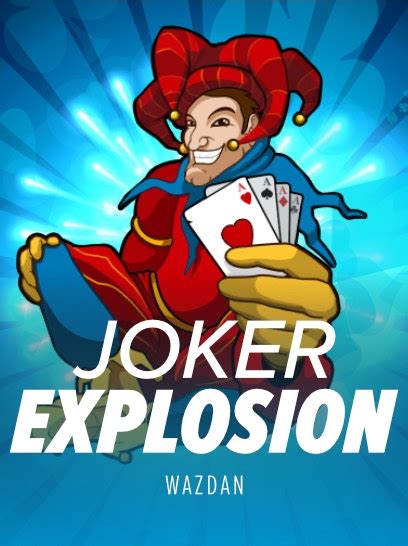 Joker Explosion Brabet