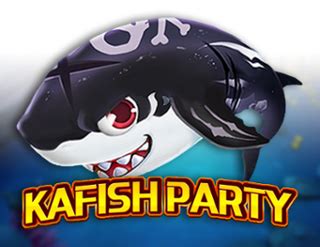 Ka Fish Party Blaze