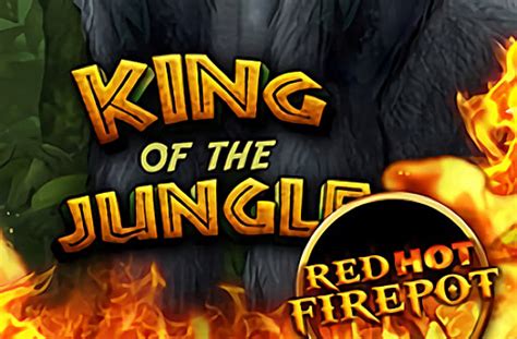 King Of The Jungle Red Hot Firepot Bodog
