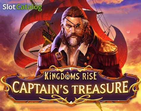 Kingdoms Rise Captain S Treasure Slot Gratis