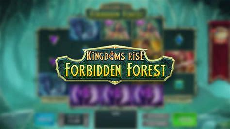 Kingdoms Rise Forbidden Forest Bodog