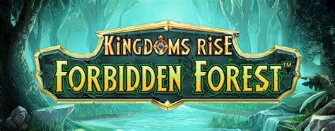 Kingdoms Rise Forbidden Forest Bwin