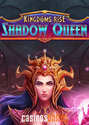 Kingdoms Rise Shadow Queen Novibet