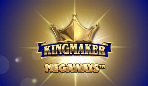 Kingmaker Megaways Netbet