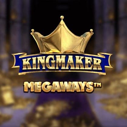 Kingmaker Megaways Parimatch