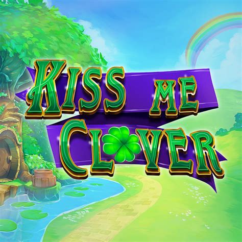 Kiss Me Clover 888 Casino