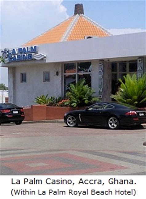 La Palm Casino Em Accra Gana