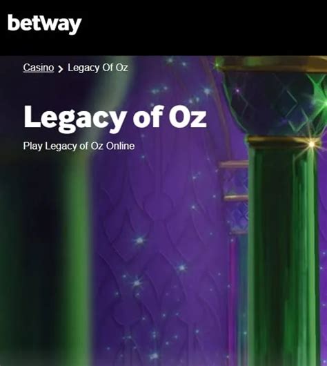 Legacy Of Oz Betway