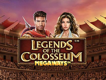 Legends Of The Colosseum Megaways Leovegas