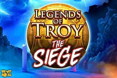 Legends Of Troy The Siege Betway