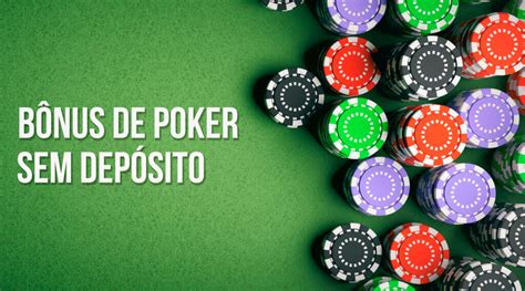 Livre De Bonus De Poker Sem Deposito Necessario