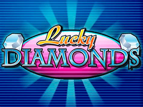 Lucky Diamonds Slot - Play Online