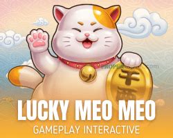 Lucky Meo Meo Review 2024